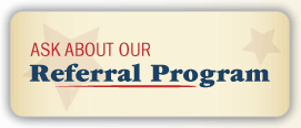 Ask about our referral program!